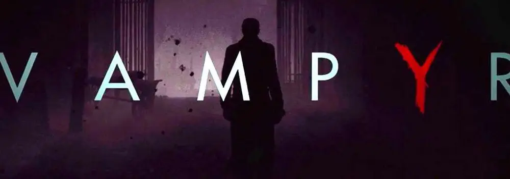 E3 2017: Vampyr E3-Trailer vorgestellt