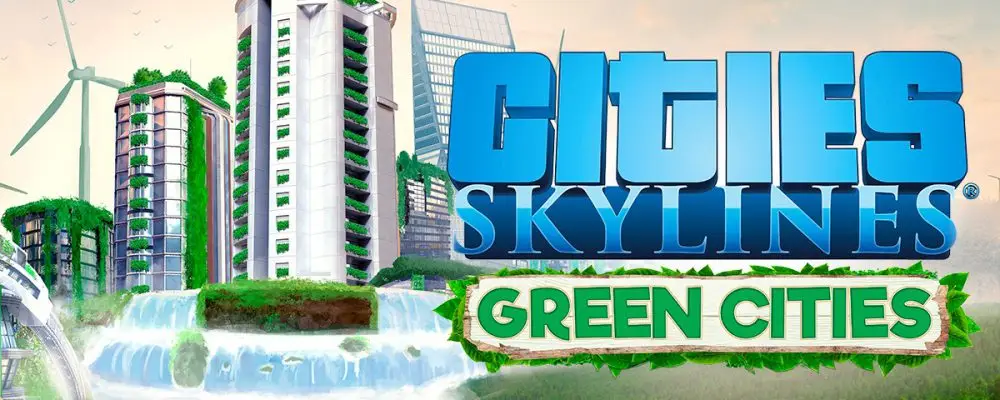 Cities: Skylines – Erweiterung „Green Cities“ veröffentlicht