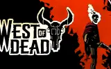 West of Dead – Brutaler Western [Review]