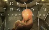 Death Stranding: Director’s Cut – Hideo Kojima präsentiert finalen Trailer